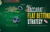 Benefit Of Flat Betting In Baccarat