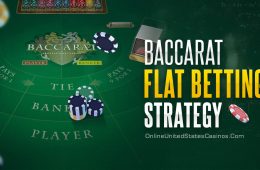 Benefit Of Flat Betting In Baccarat